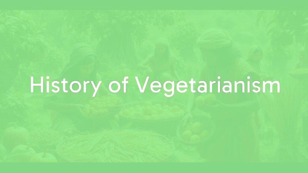 History of Vegetarianism