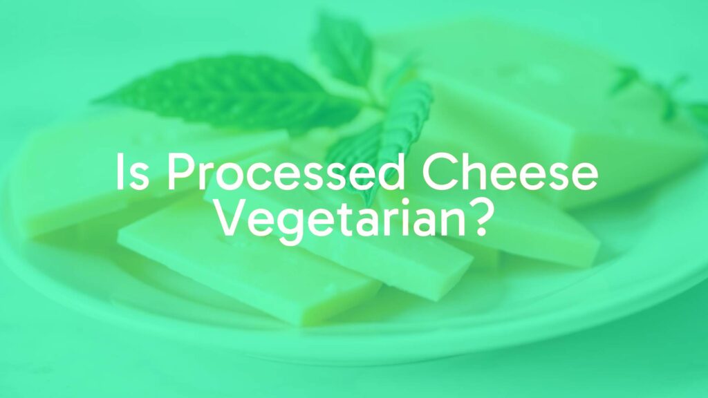 A close-up of processed cheese slices on a plate, with a green vegetarian symbol or leaf overlay, bright and clean food photography style.