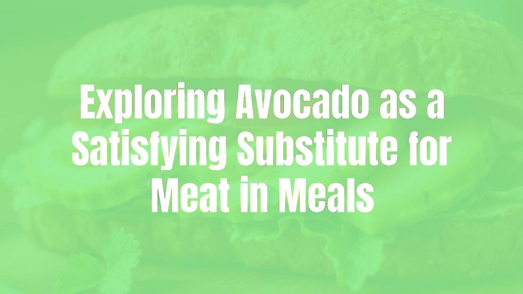 Creamy avocado slices replacing meat in a hearty sandwich, fresh ingredients, vibrant colors, natural light, realistic.